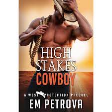 High Stakes Cowboy WEST Protec by Em Petrova ePub Download