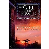Katherine Arden by The Girl in the Tower