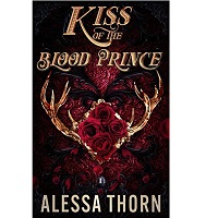 Kiss of the Blood Prince by Alessa Thorn ePub Download