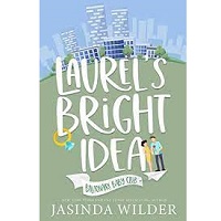 Laurel’s Bright Idea by Jasinda Wilder