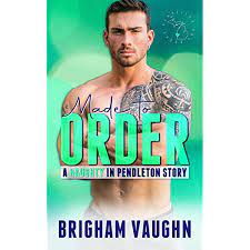 Made to Order A Small Town Kin by Brigham Vaughn ePub Download