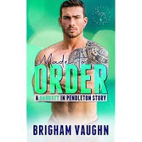 Made to Order A Small Town Kin by Brigham Vaughn
