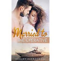 Married to the Operative by Ashley Zakrzewski