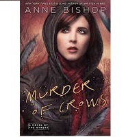 Murder of Crows by Anne Bishop