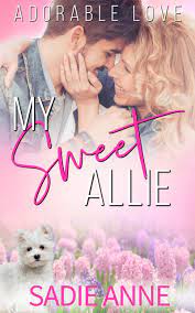 My Sweet Allie by Sadie Anne PDF Download