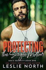 PROTECTING THE SINGLE MOTHER BY LESLIE NORTH PDF Download
