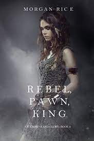Rebel Pawn King by Morgan Rice ePub Download
