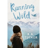 Running Wild by K.A. Tucker ePub Download