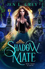 Shadow Mate Wolf Moon Academy by Jen L Grey ePub Download
