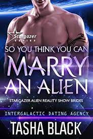 So You Think You Can Marry an Alien by Tasha Black PDF Download
