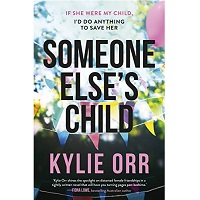 Someone Else’s Child by Kylie Orr