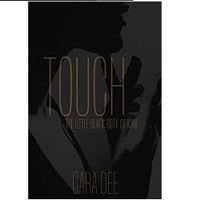 TOUCH THE COMPLETE SERIES BY CARA DEE
