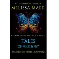 Tales of Folk Fey by Melissa Marr