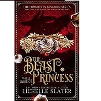 The Beast Princess Beauty and by Lichelle Slater