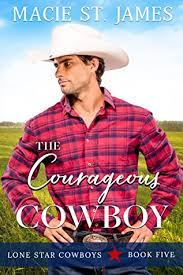 The Courageous Cowboy A Clean, by Macie St. James PDF Download