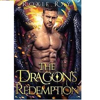 The Dragon’s Redemption by Roxie Ray