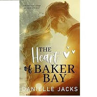 The Heart of Bakers Bay by Danielle Jacks ePub Download