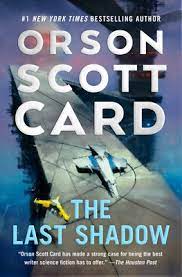 The Last Shadow(The Shadow Series #6) by Orson Scott Card ePub Download