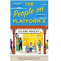 The People on Platform 5 by Clare Pooley