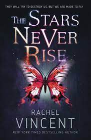 The Stars Never Rise by Rachel Vincent ePub Download