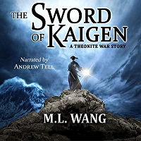 The Sword of Kaigen by M. L. Wang