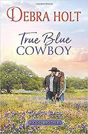 True Blue Cowboy by Debra Holt PDF Download
