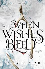 When Wishes Bleed by Casey Bond ePub Download