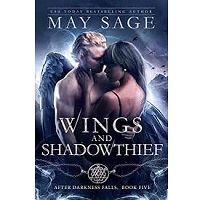 Wings and Shadowthief After Da by May Sage