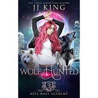 Wolf Hunted by JJ King