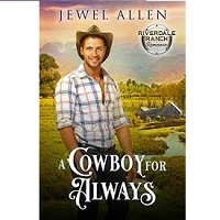 A Cowboy for Always Riverdale by Jewel Allen