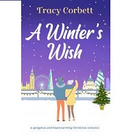 A Winter Wish A gorgeous and by Tracy Corbett