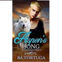 ASPEN’S SONG (BANISHED #3) BY BA TORTUGA