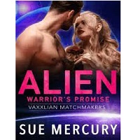 Alien Warrior Promise Vaxxli by Sue Mercury