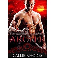Archer The Unchained Omegavers by Callie Rhodes