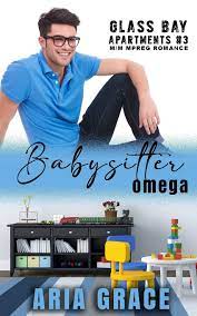 Babysitter Omega M M MPreg Rom by Aria Grace ePub Download
