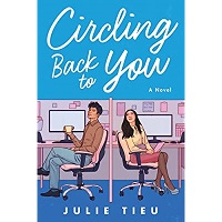 Circling Back to You by Julie Tieu