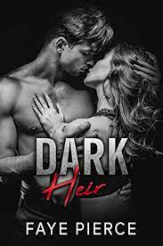 Dark Heir Dark Mafia Romance by Faye Pierce ePub Download