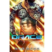 Drace A Sci-Fi Alien Dragon Ro by Ava Ross