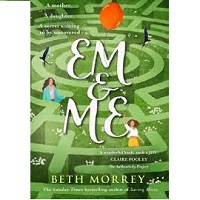 Em amp Me by Beth Morrey