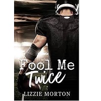 Fool Me Twice by Lizzie Morton ePub Download