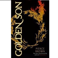 Golden Son Red Rising Saga by Pierce Brown