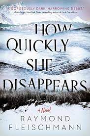 How Quickly She Disappears by Raymond Fleischmann ePub Download