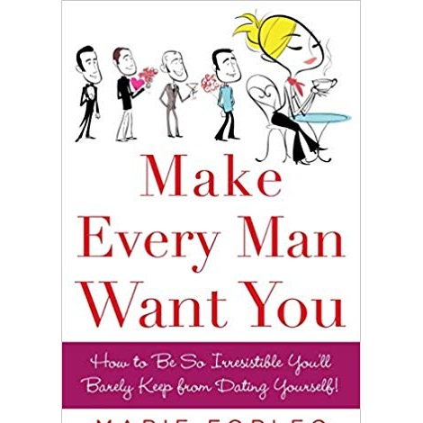 Make Every Man Want You by Marie Forleo ePub