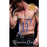 Making Up by Kameron Claire
