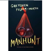 Manhunt by Gretchen Felker Martin
