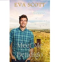 Meet Me in Bendigo by Eva Scott