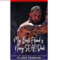 My Best Friend’s Navy SEAL Dad by Flora Ferrari