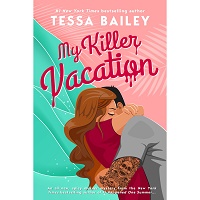 My Killer Vacation by Tessa Bailey PDF Download