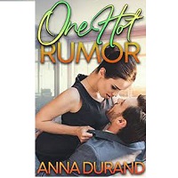 One Hot Rumor by Anna Durand