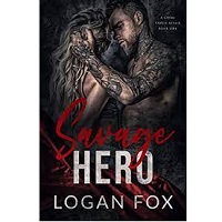 Savage Hero A dark cartel capt by Logan Fox